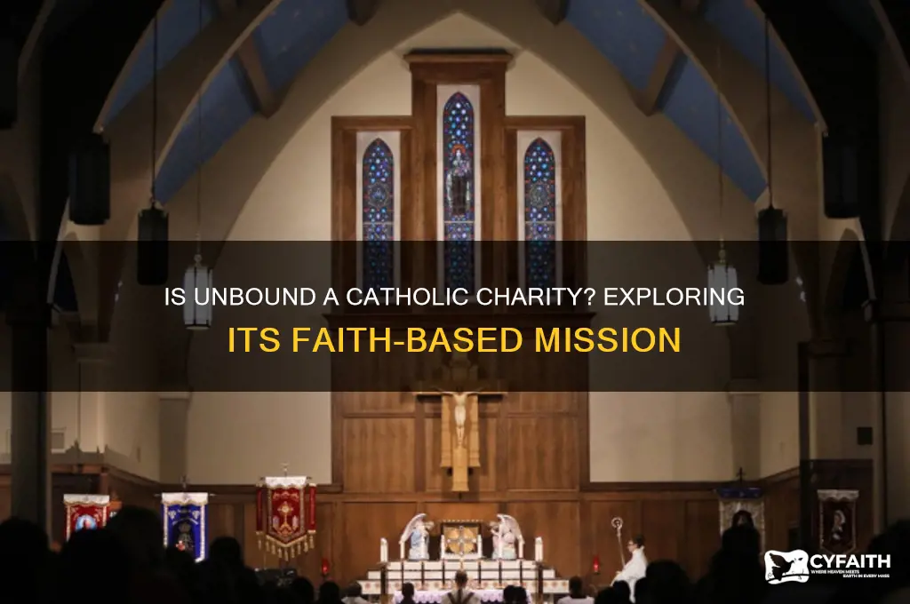 is unbound a catholic charity