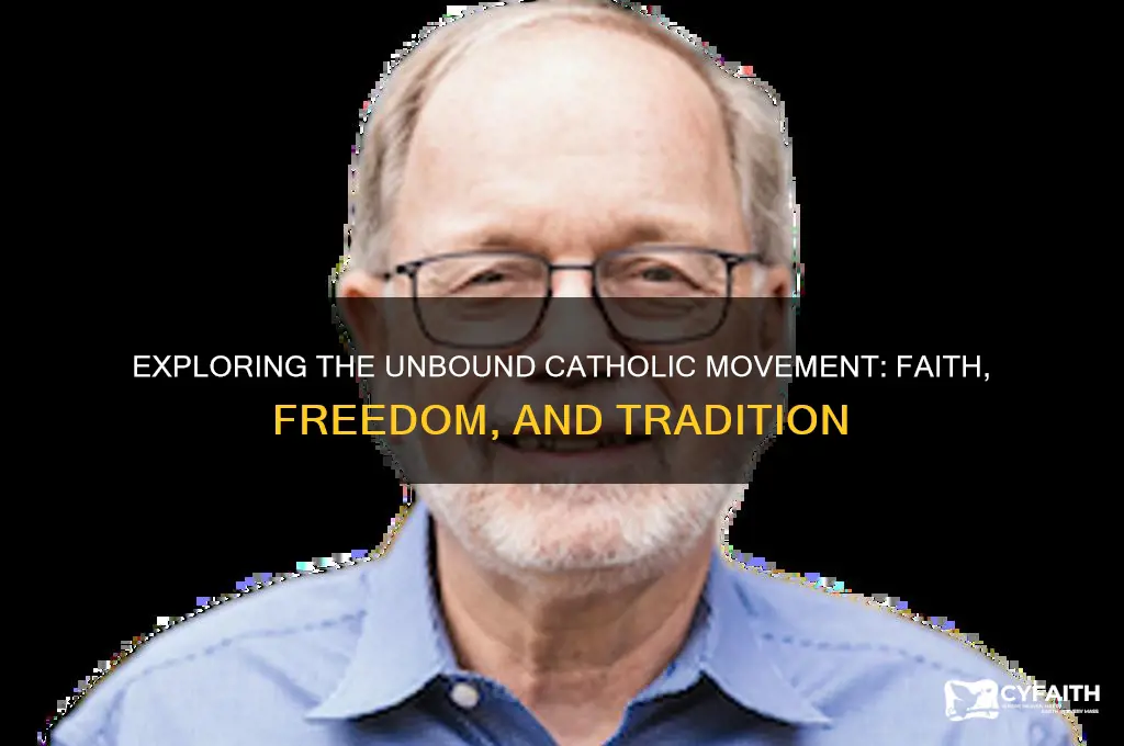 is unbound catholic