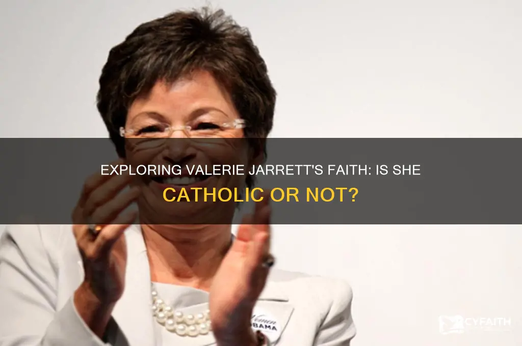 is valerie jarrett catholic