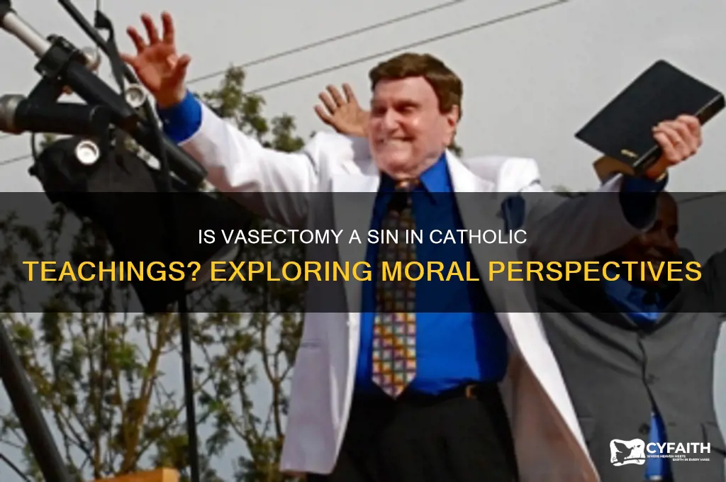 is vasectomy a sin catholic