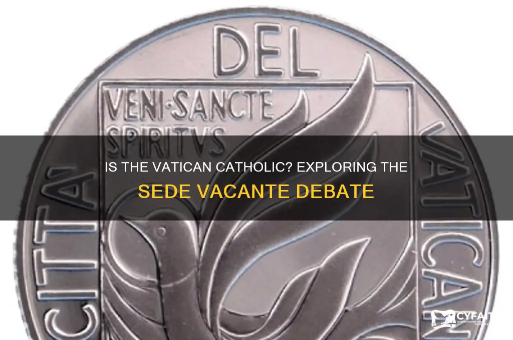 is vatican catholic sede