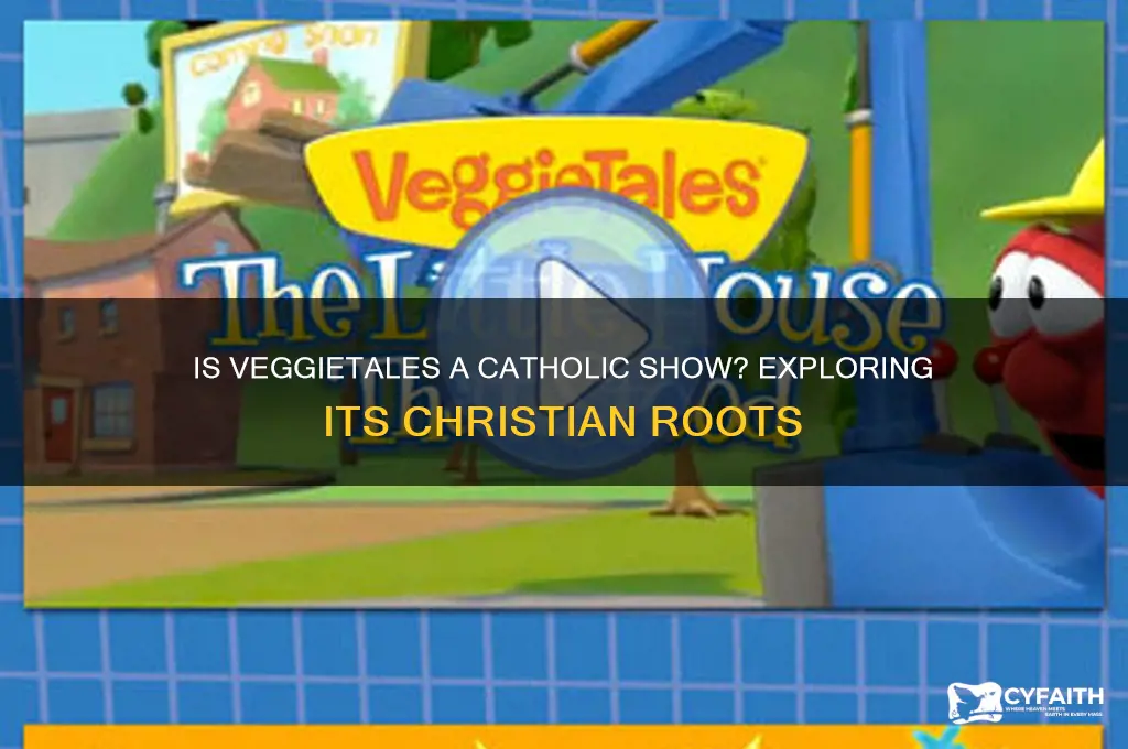 is veggietales a catholic show