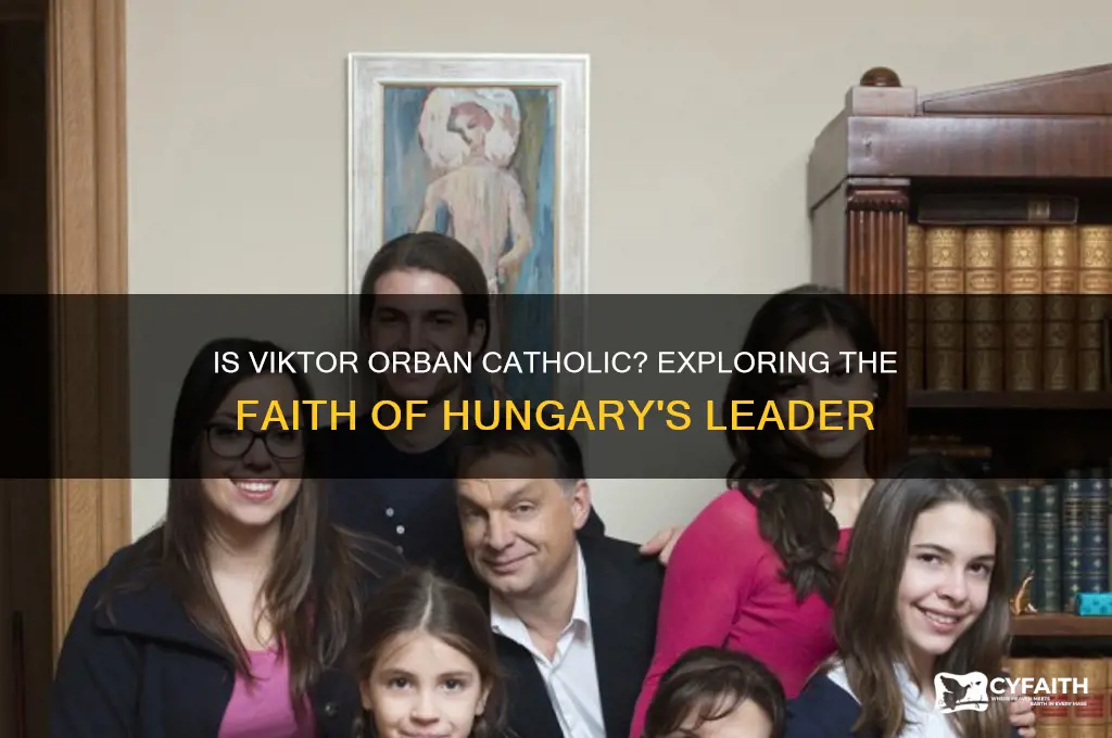 is viktor orban catholic