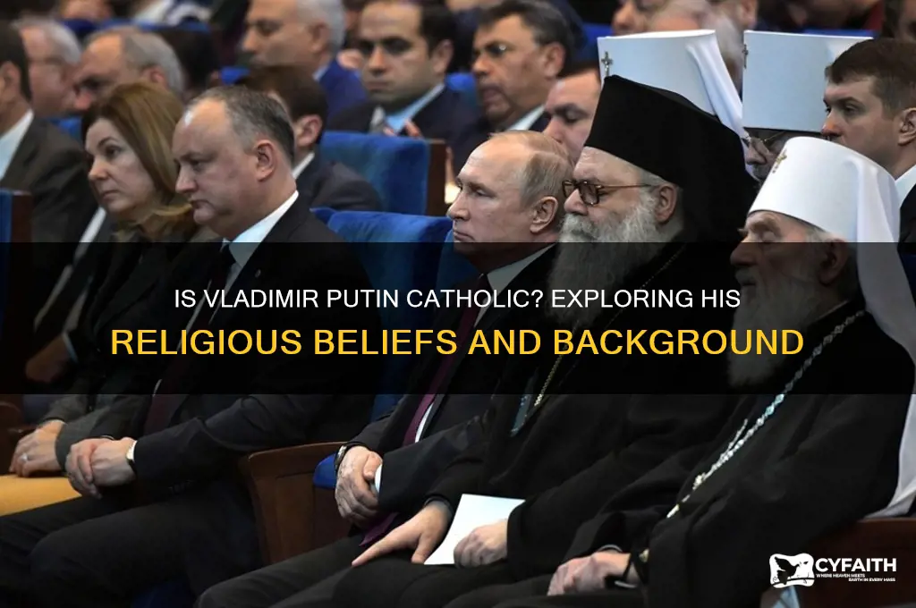 is vladimir putin a catholic