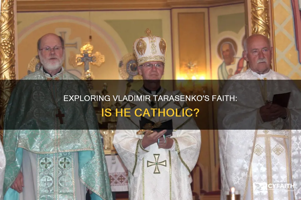 is vladimir tarasenko catholic
