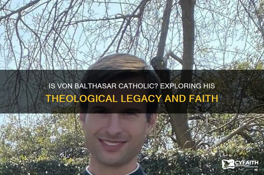 is von balthasar catholic