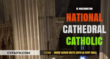 Is Washington National Cathedral Catholic? Exploring Its Religious Affiliation
