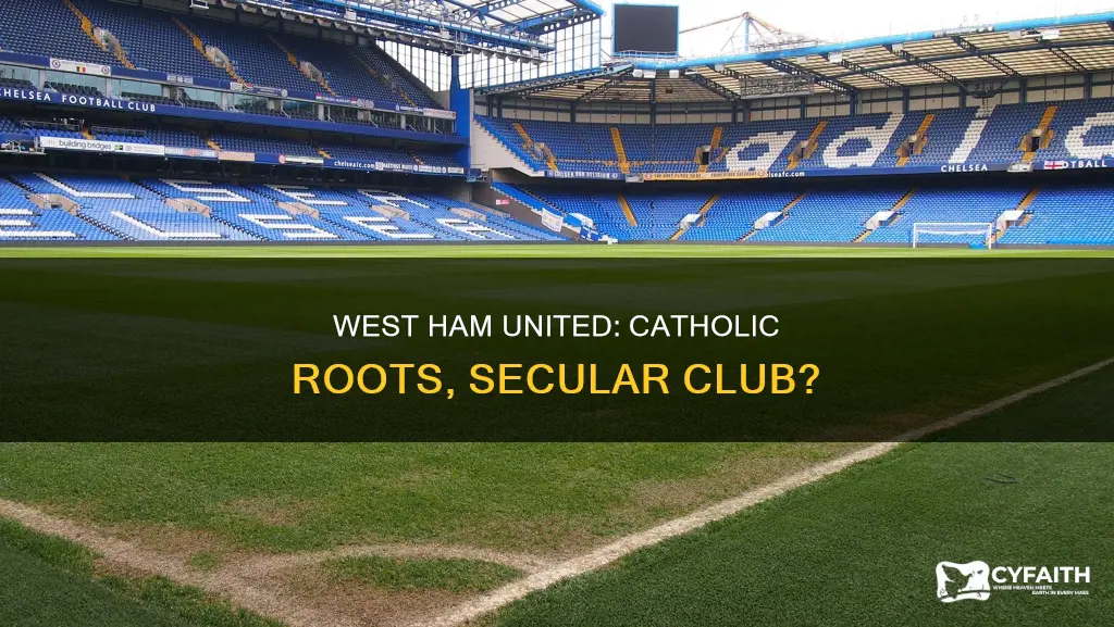 is west ham a catholic club