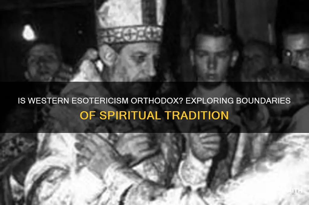 is western esotericism orthodox
