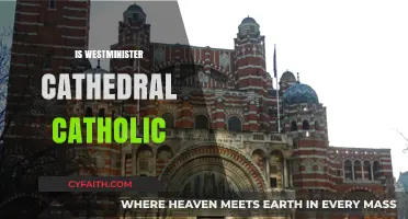 Is Westminster Cathedral Catholic? Exploring Its Faith and History