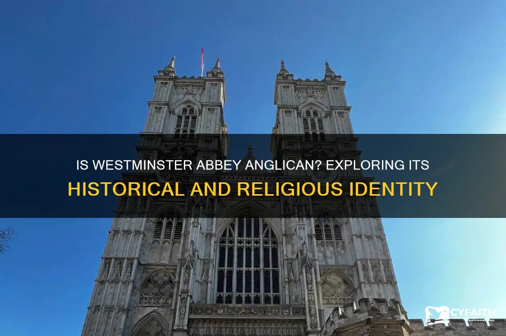 is westminster abbey an anglican church