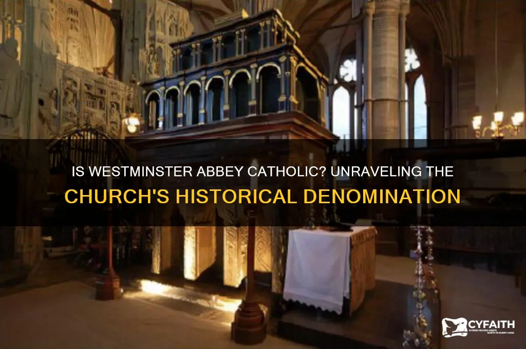 is westminster abbey catholic