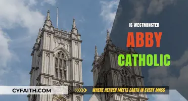 Is Westminster Abbey Catholic? Unraveling the Church's Religious Affiliation