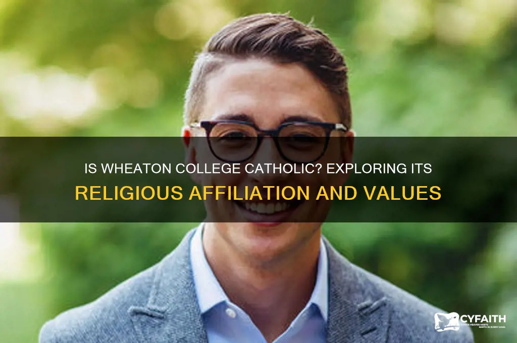 is wheaton a catholic college