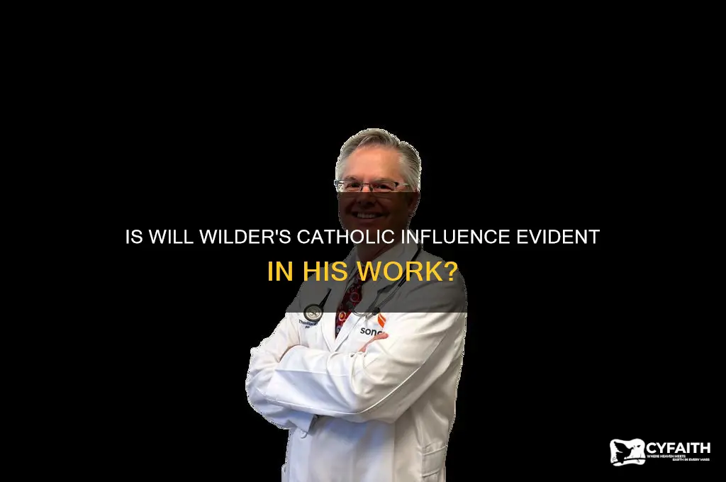 is will wilder very catholic
