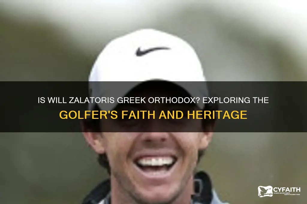 is will zalatoris greek orthodox