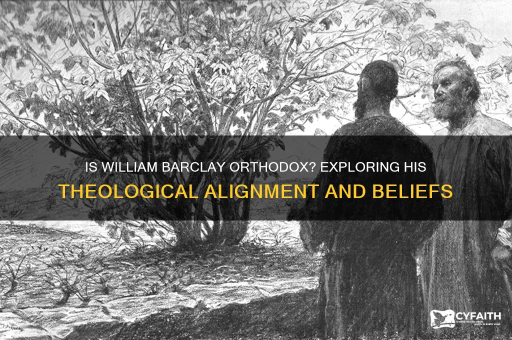is william barclay orthodox