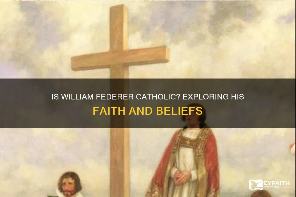 is william federer catholic