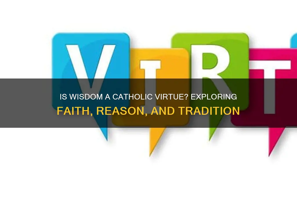is wisdom a catholic virtue