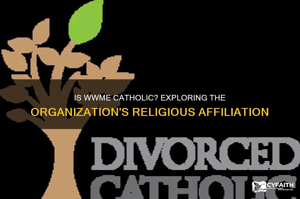 is wwme a catholic organization