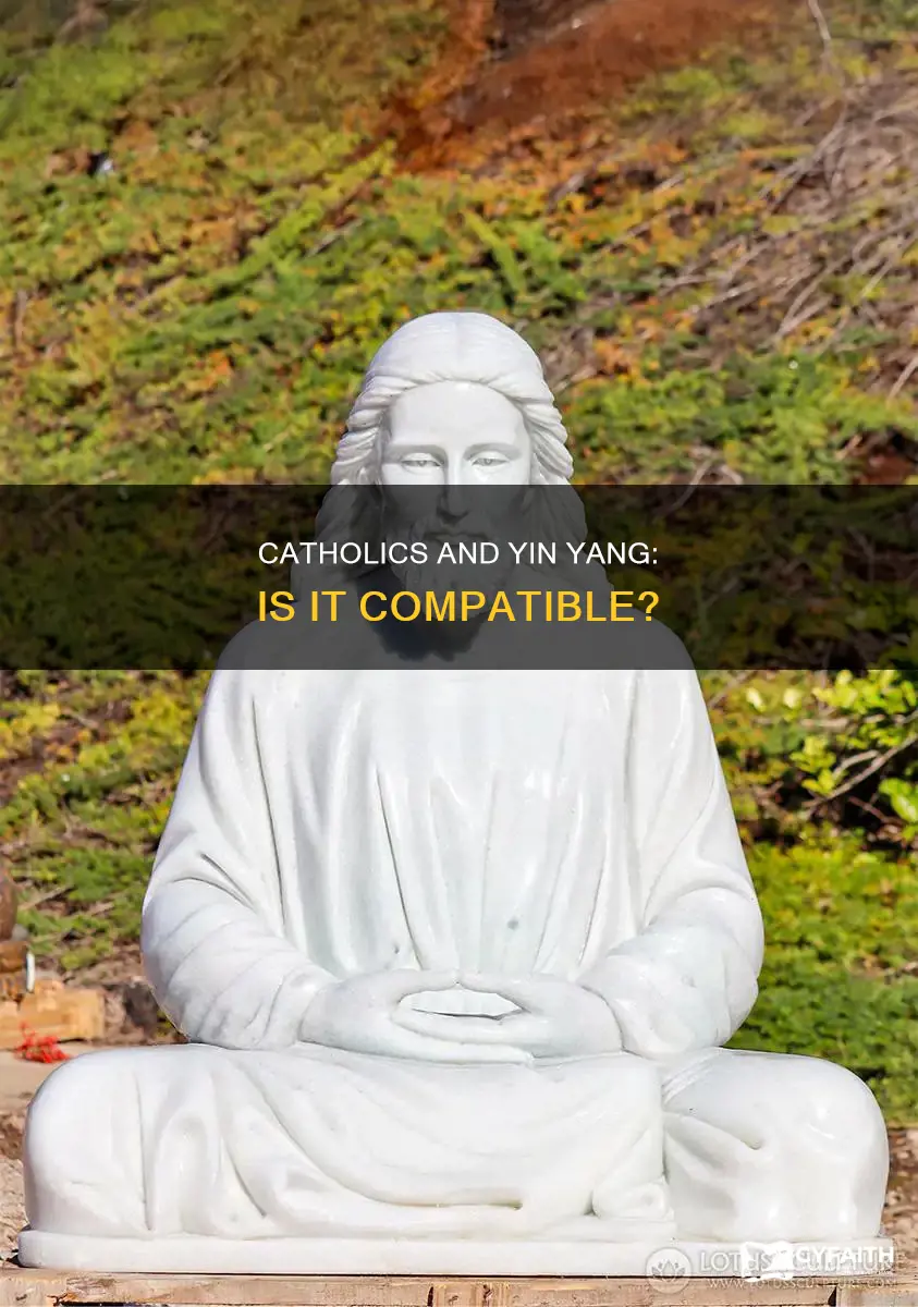 is yin and yang bad for catholic