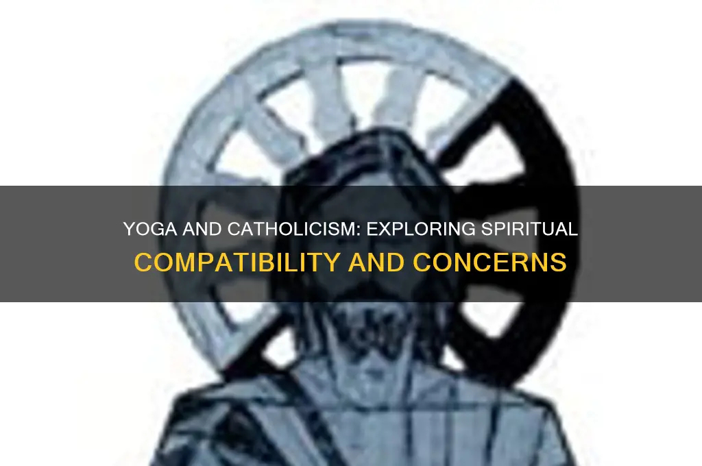 is yoga bad for catholic