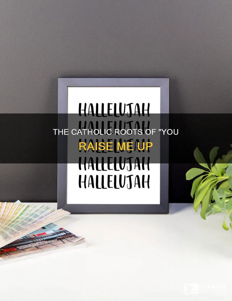 is you raise me up a catholic hymn