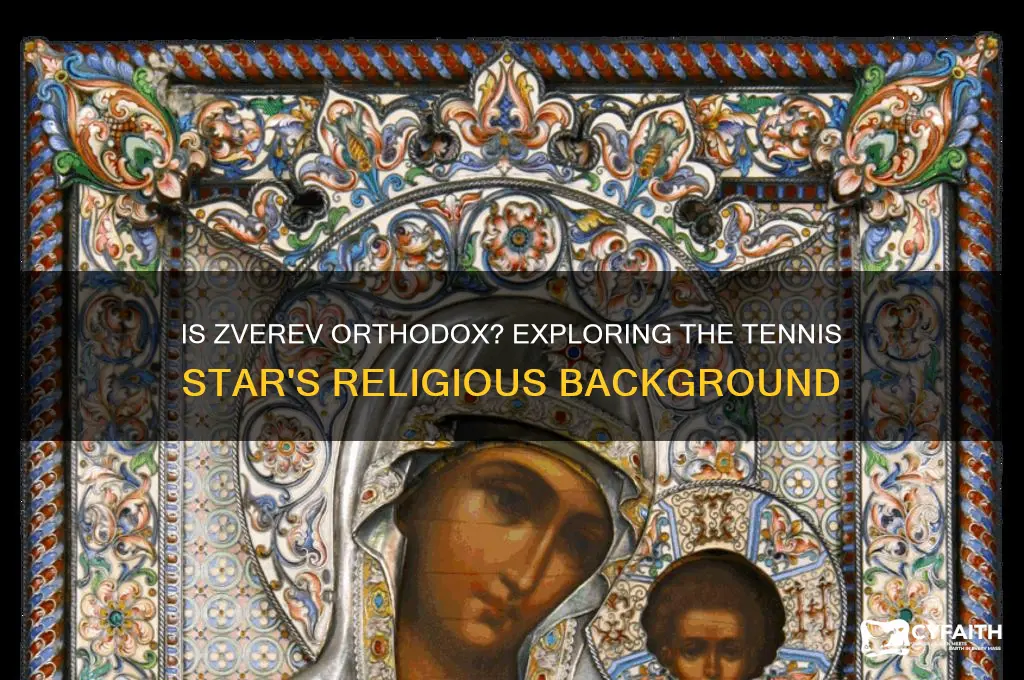is zverev orthodox