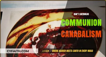 Is Catholic Communion Cannibalism? Debunking Misconceptions About the Eucharist