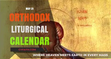 Orthodox Liturgical Calendar: May 21 Feast Days and Traditions Explained