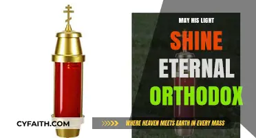 May His Light Shine Eternal: Embracing Orthodox Faith and Legacy
