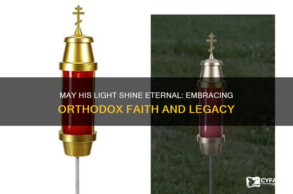 may his light shine eternal orthodox