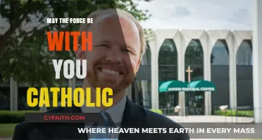The Force and Catholic Faith: A Powerful Combination