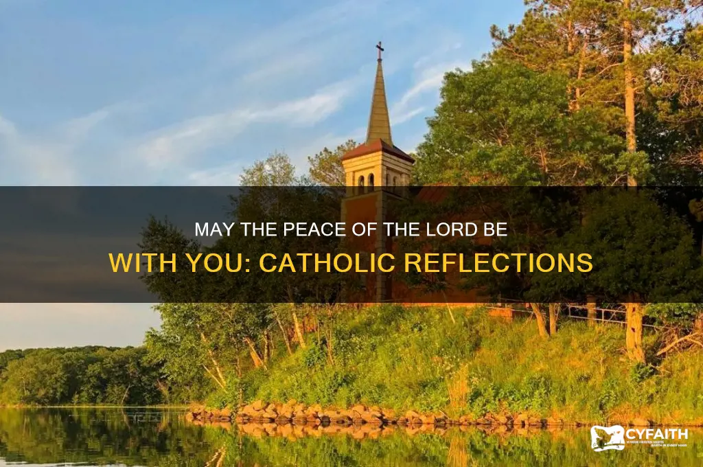 may the peace of the lord be with you catholic