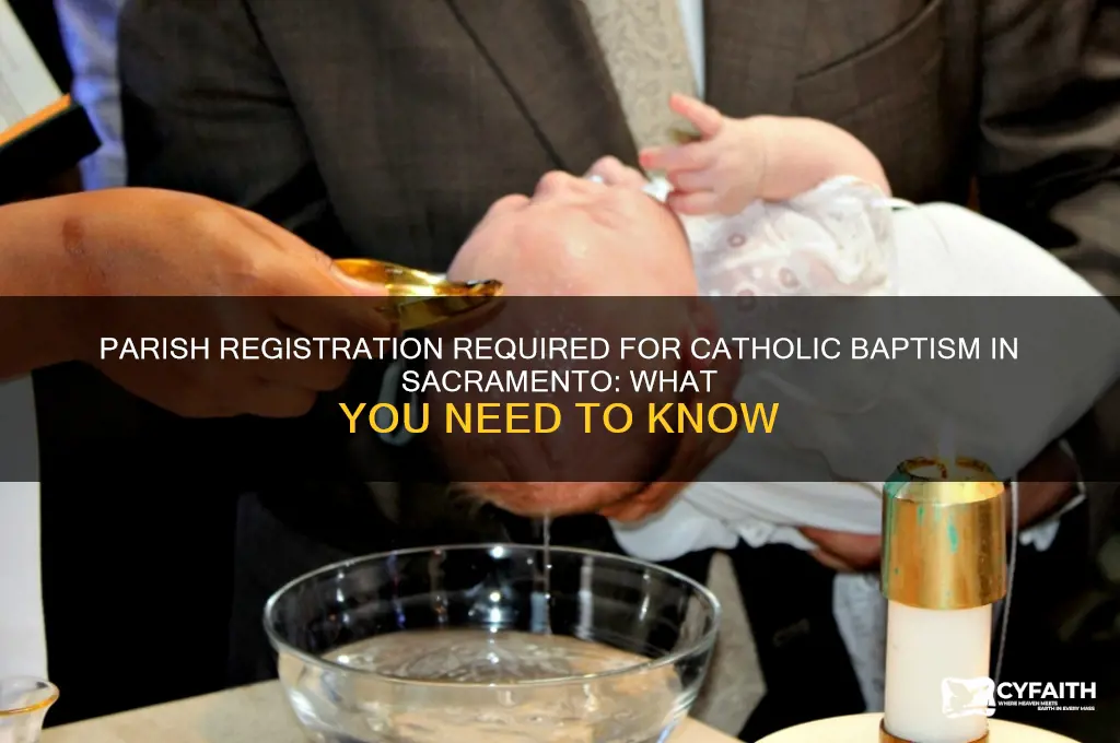must be registered in parish to be baptized catholic saxramento