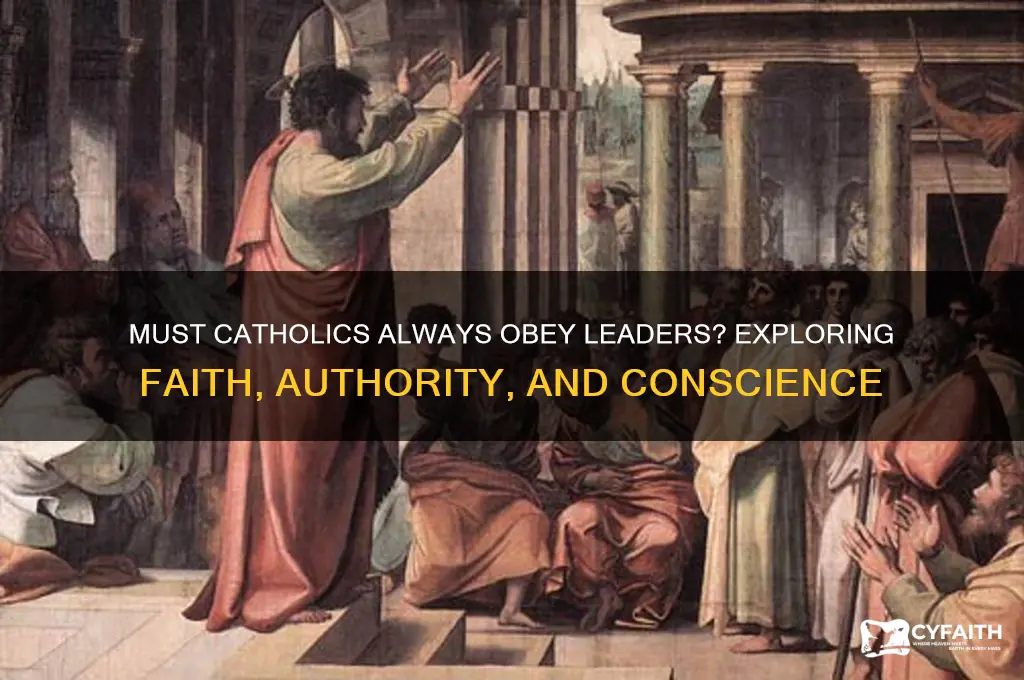 must catholic always obey leaders