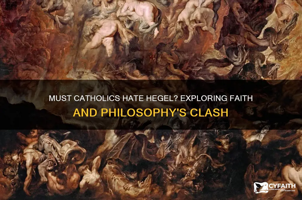 must catholics hate hegel