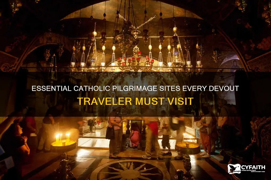 must see catholic piilgrimage