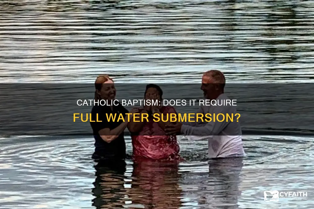must you be submerged in water to be baptized catholic