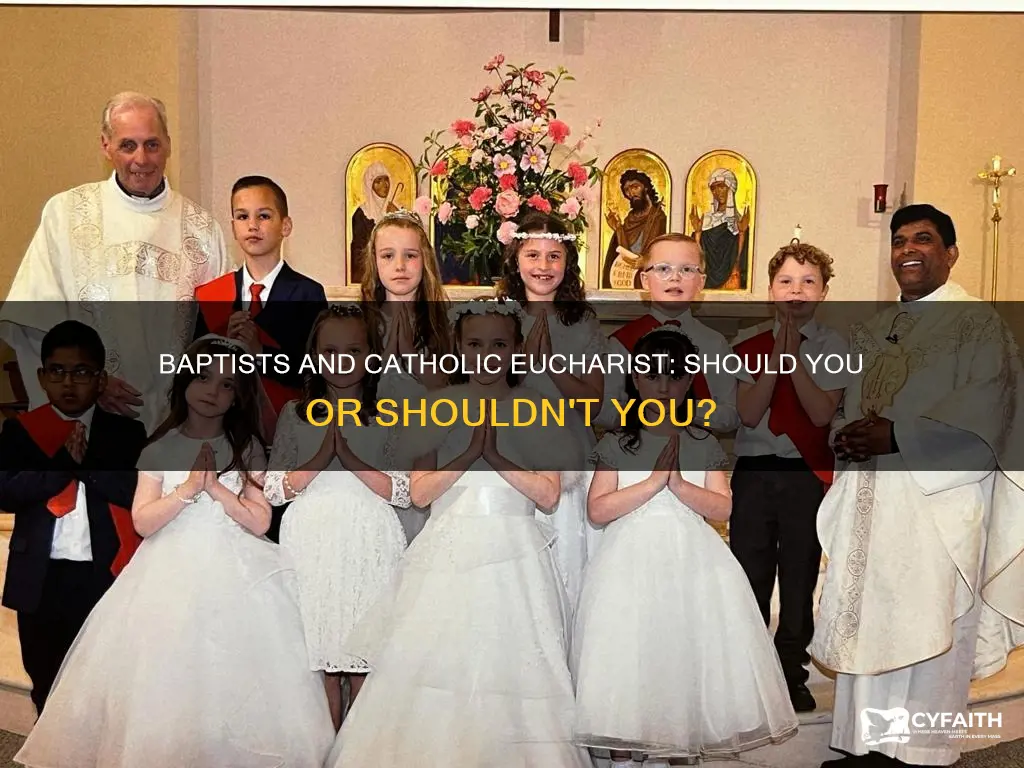 should a baptist take catholic eucharist