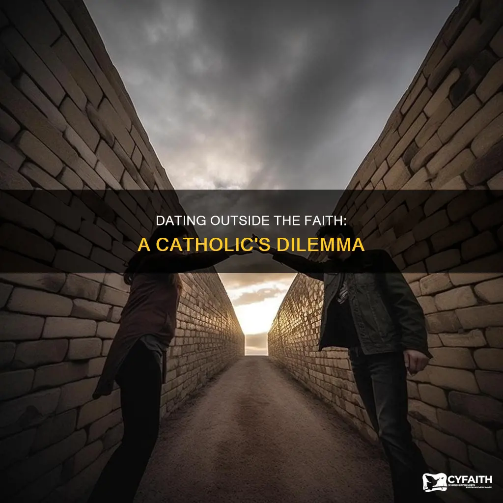 should a catholic date a non catholic