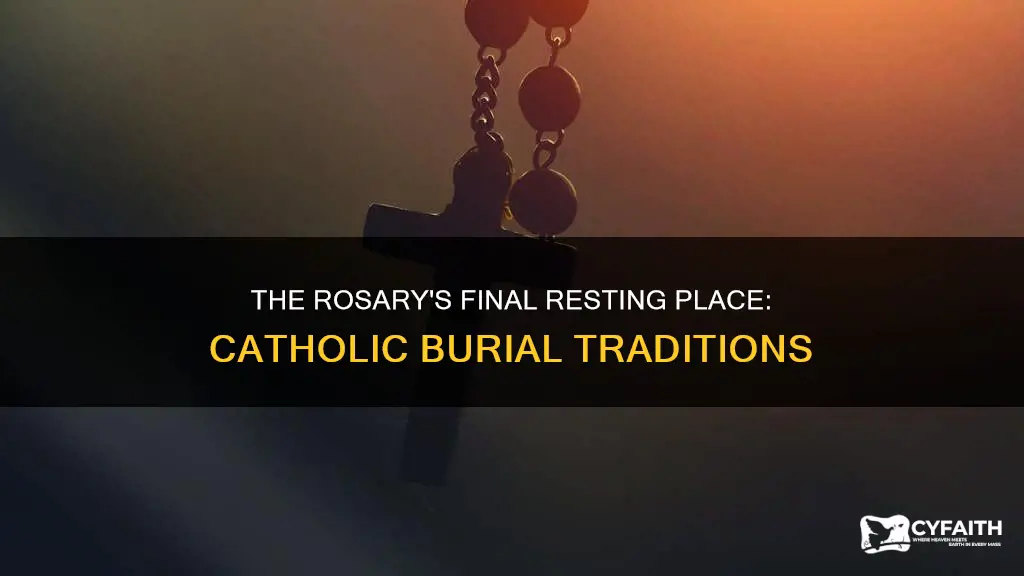 should a catholic person be buried with rosary