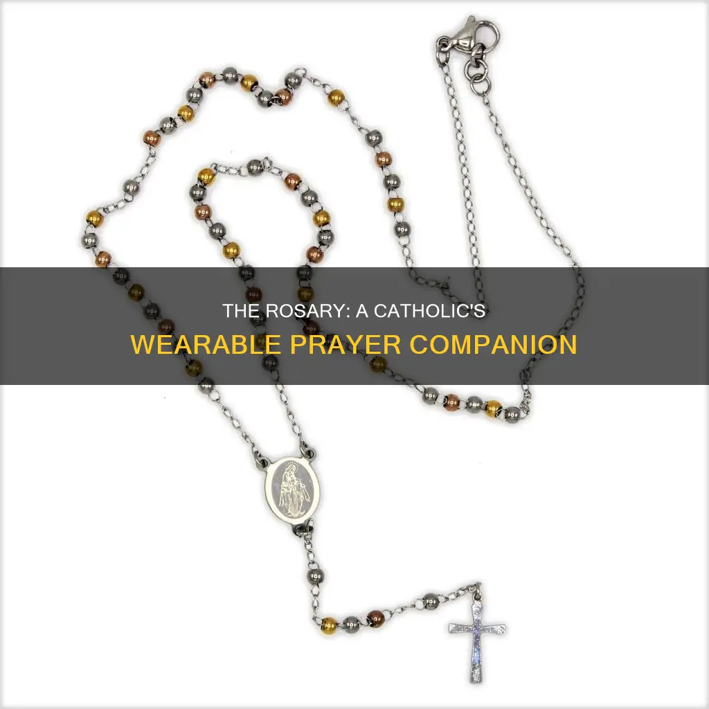 should a catholic wear a rosary