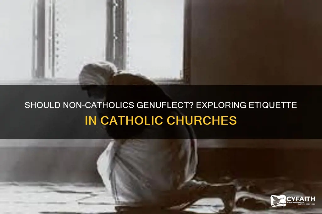 should a non catholic genuflect