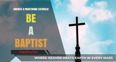 Catholic and Baptist: Can You Be Both?