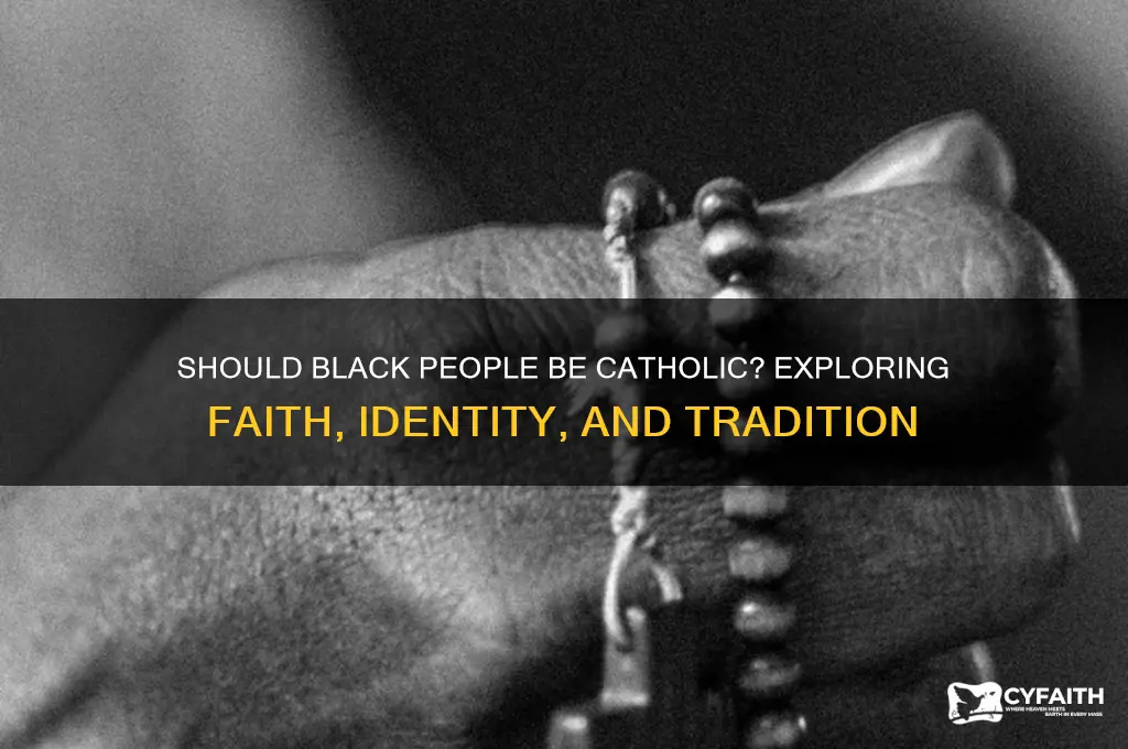 should black people be catholic