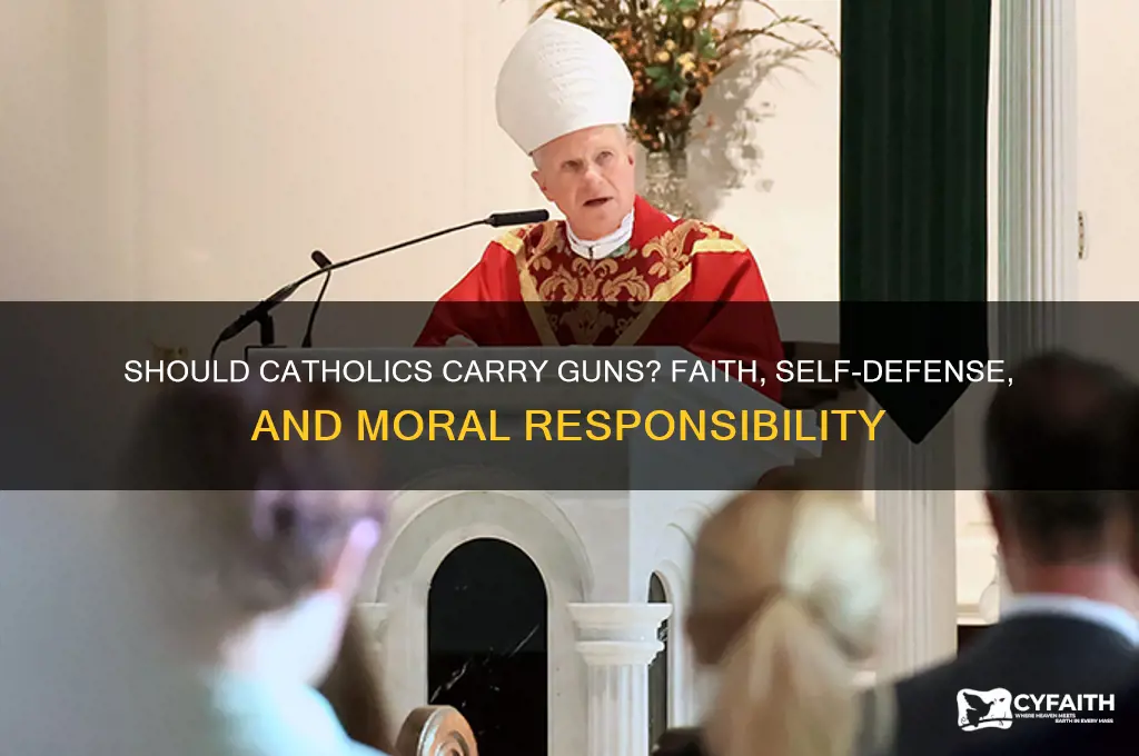 should catholic carry guns