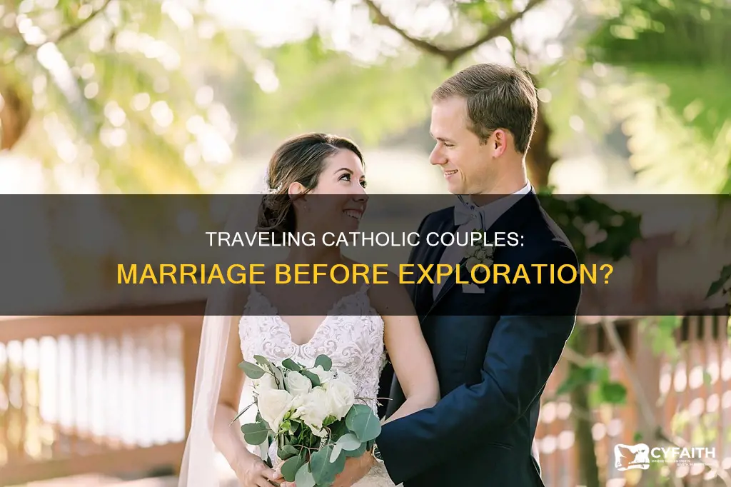 should catholic couples travel together if not married
