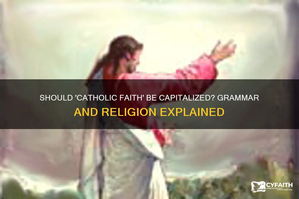 should catholic faith be capitalized