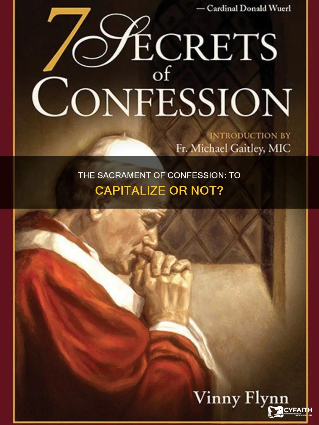 should catholics capitalize the sacrament of confession